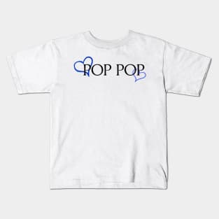 Pop pop Kids T-Shirt